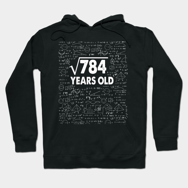 28 years old 28th birthday Gift Square Root of 784 Science Lover Gifts Bday Hoodie by smtworld